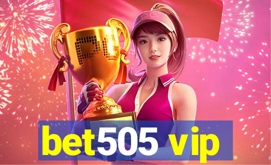 bet505 vip